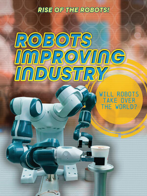cover image of Robots Improving Industry